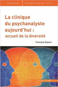 François Duparc, La psychanalyse aujourd'hui